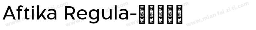 Aftika Regula字体转换